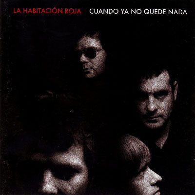 photo LaHabitacionRoja-Cuandoyanoquedenada2007_zps538d0e83.jpg