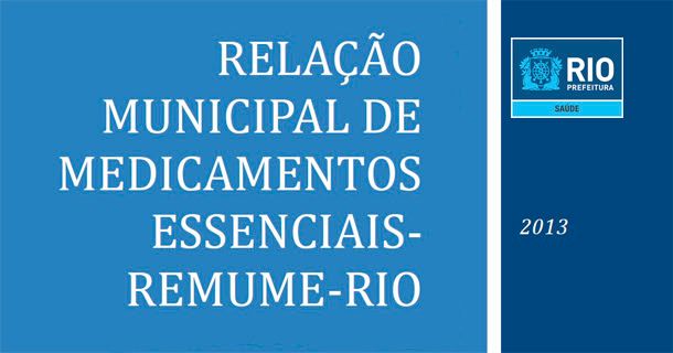 Relação Municipal de Medicamentos Essenciais — REMUME - RIO